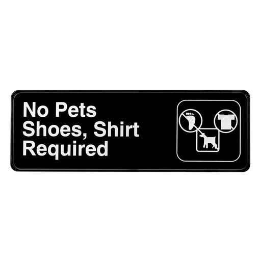 NO PETS, SHOES, AND SHIRT REQUIRED SIGN, 3″X9″ - Janitorial Superstore